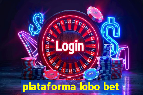 plataforma lobo bet